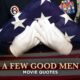 A Few Good Men Quotes: The 12 Most Dramatic Quotes From The Film
