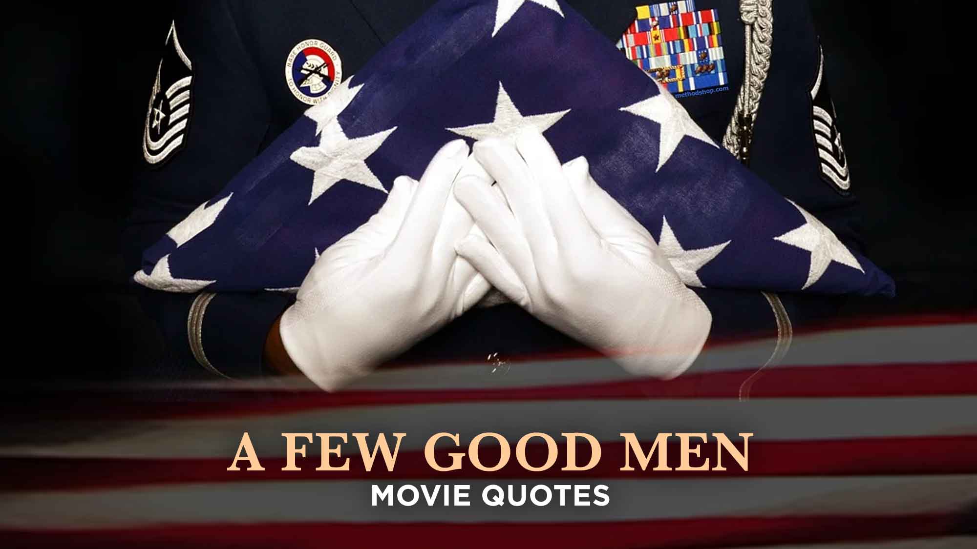 A Few Good Men Quotes: The 12 Most Dramatic Quotes From The Film