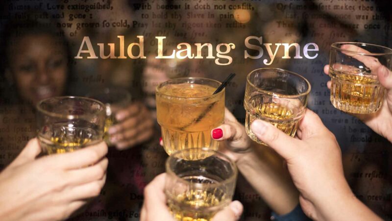 What's the meaning of Auld Lang Syne?