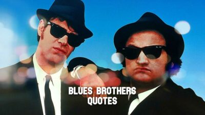 Quotes From The Blues Brothers Quotes