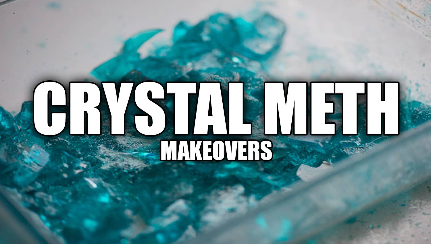 Crystal Meth Makeover - Strangely, Sometimes You Can Get Hotter!?
