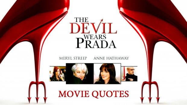 The 10 Best Quotes From The Movie The Devil Wears Prada How Many Do You Remember 6262