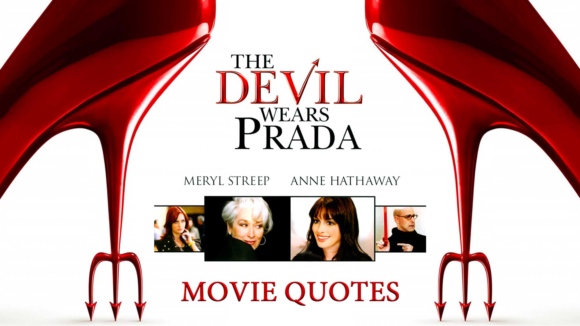 The 10 Best Quotes From The Movie The Devil Wears Prada - How Many Do You Remember?