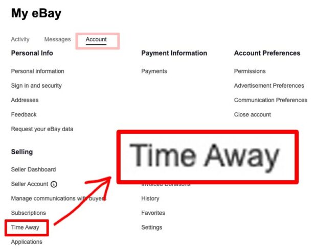 Enable Ebay Time Away - Look For The &Quot;Time Away&Quot; Link Under The Selling Section And Click On It.