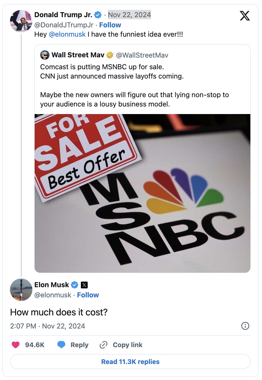 Donald Trump Jr. Tweeted To Elon Musk, Suggesting He Consider Buying Msnbc Following Cnn'S Mass Layoffs Report. He Quipped That With Spacex-Level Innovation, Musk Could Transform The Cable News Landscape Entirely.