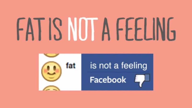 Fat Is Not A Feeling Facebook