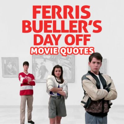 The Best Ferris Bueller Quotes From Ferris Bueller&Rsquo;S Day Off