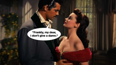 Rhett Butler (Clark Gable) telling Scarlett O'Hara (Vivien Leigh) the famous quote from Gone With The Wind, 