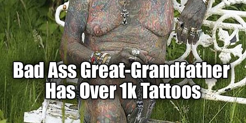 This Badass Great-Grandfather Has Over 1,000 Extreme Tattoos