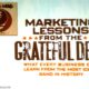 5 Awesome Marketing Lessons From the Grateful Dead