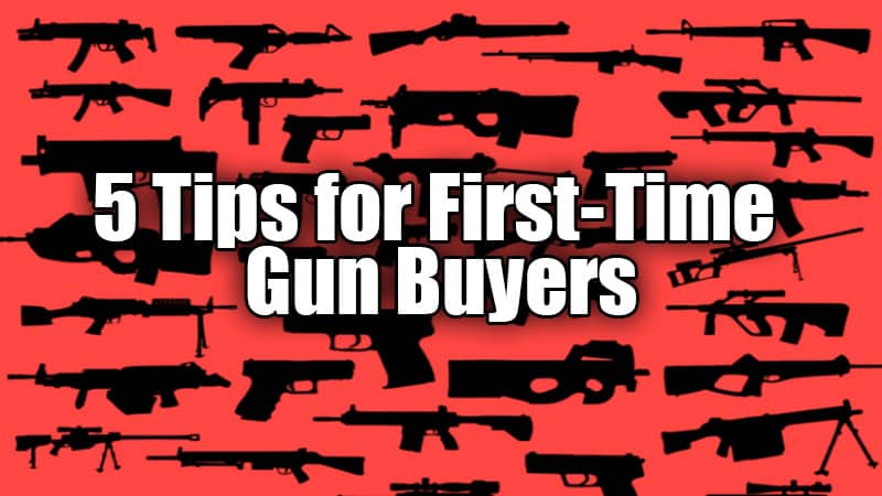 5 Tips For First-Time Gun Buyers Who Care About Responsible Gun Ownership
