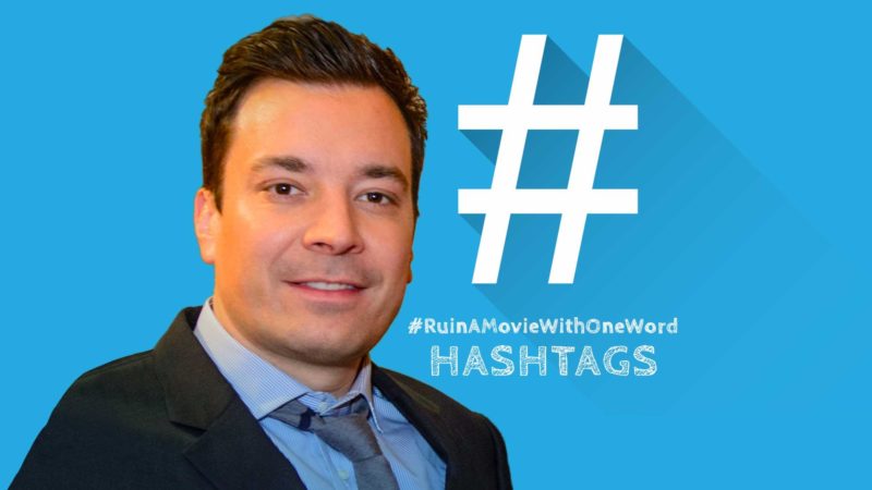 Ruin A Movie With One Word - Jimmy Fallon Hashtags