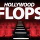 hollywood flops