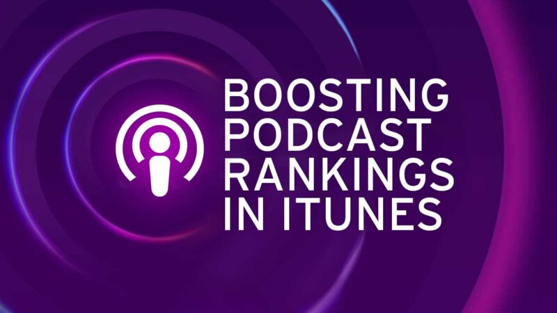 Boosting Podcast Rankings in iTunes