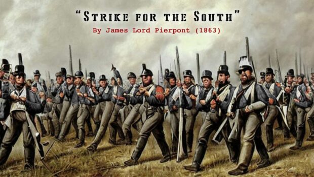 &Quot;Strike For The South&Quot; - James Lord Pierpont