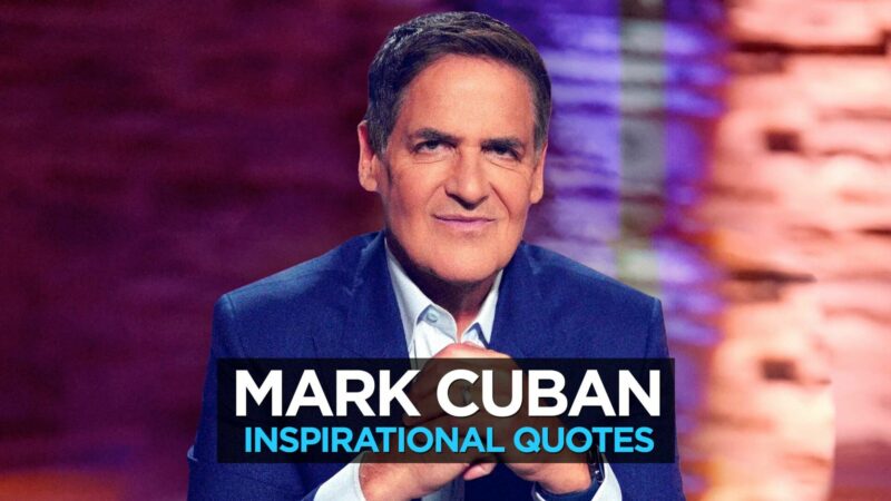 Inspirational Mark Cuban Quotes