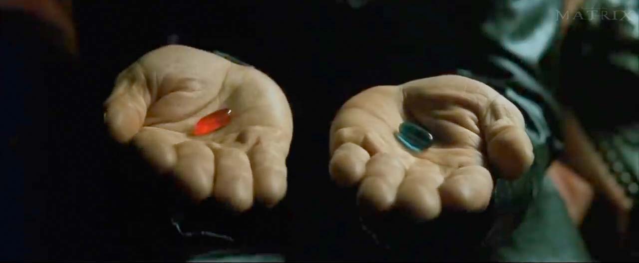 The Symbolizm Of The Matrix Pill Scene - Which Pill Would You Take?