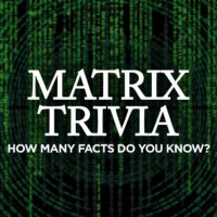 The Ultimate List Of Matrix Trivia Facts: Everything You Ever Wanted To Know About The Matrix Movie Franchise