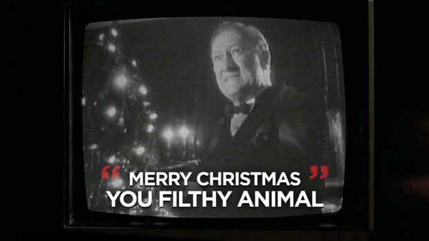 Merry Christmas Ya Filthy Animal! -- The Origin Of The Quote &Quot;Merry Christmas You Filthy Animal&Quot;!