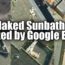 10 Naked Sunbathers Busted By Google Earth