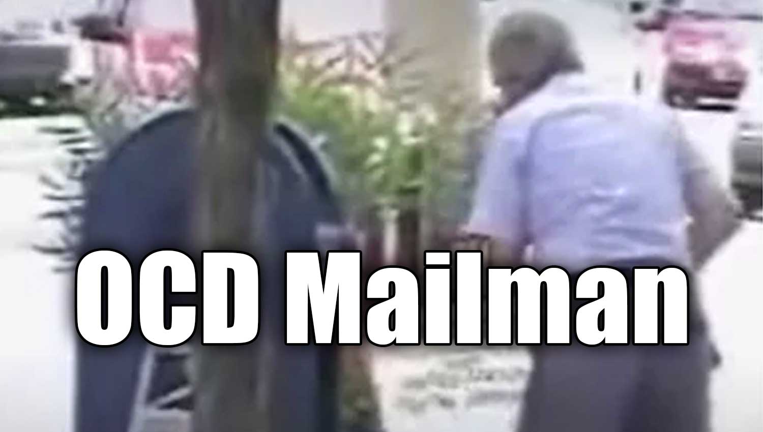 OCD Mailman Can't Stop Emptying An Already Empty Mailbox