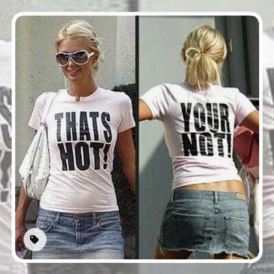Paris Hilton Tshirt Your