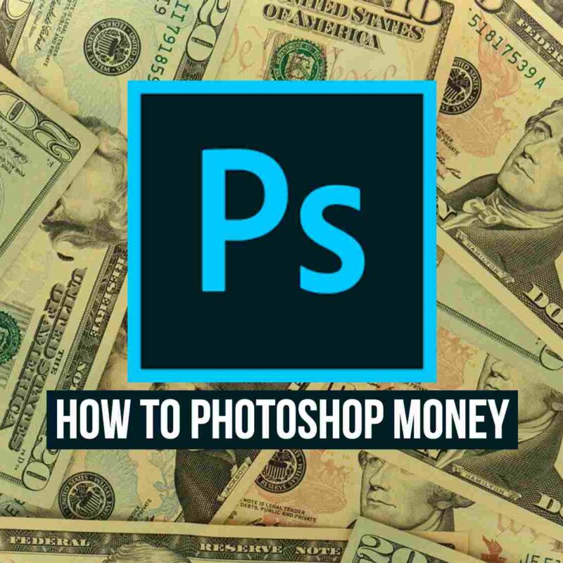 Photoshop Money - How To Edit Money Images