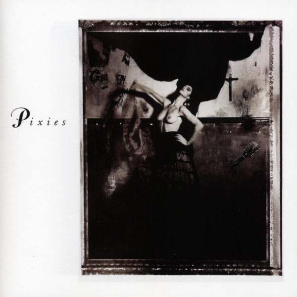 Surfer Rosa – Pixies