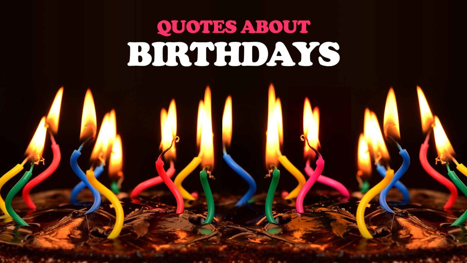 50 Famous Happy Birthday Quotes From Celebrities And Notable Personalities 9931