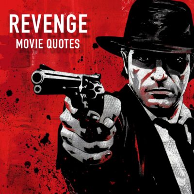 Famous Movie Quotes On Revenge - Man In A Hat And Sunglasses Pointing A Gun, With The Compelling Text &Quot;Famous Movie Quotes On Revenge&Quot; Splashed Across A Red, Splattered Background.