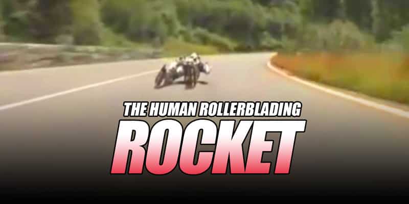 The Ultimate Example Of Extreme Rollerblading - The Human Rollerblading Rocket