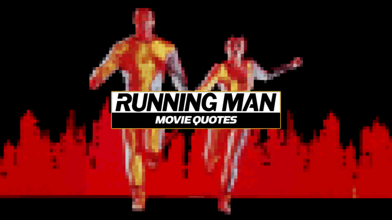 Running Man Quotes
