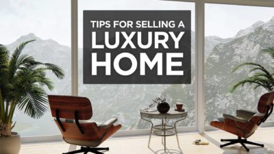selling luxury home tips