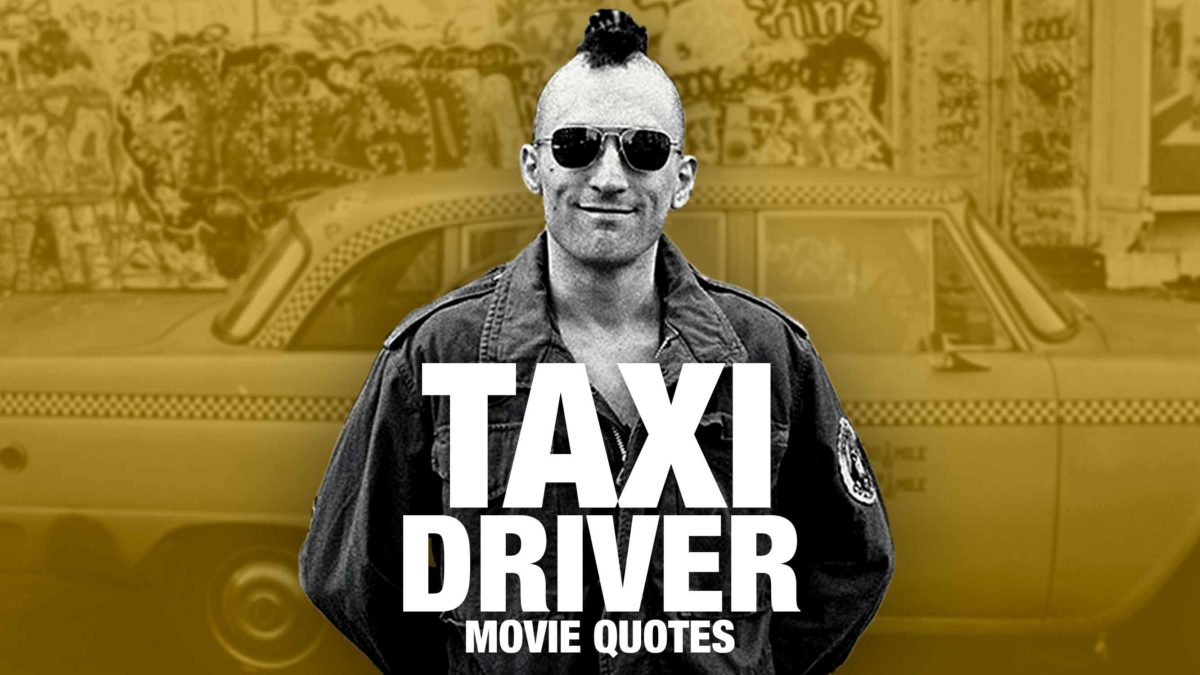 "You Talking To Me?" - The 10 Most Famous Taxi Driver Quotes