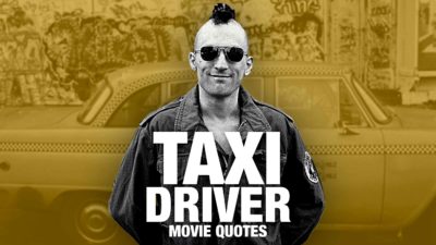 Famous Taxi Driver Quotes