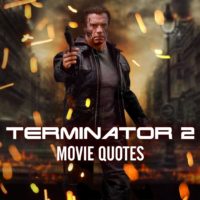 The Most Memorable Terminator 2 Quotes