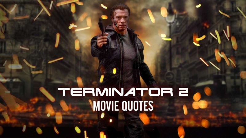 best terminator 2 quotes