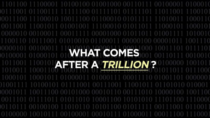 What Comes After A Trillion?