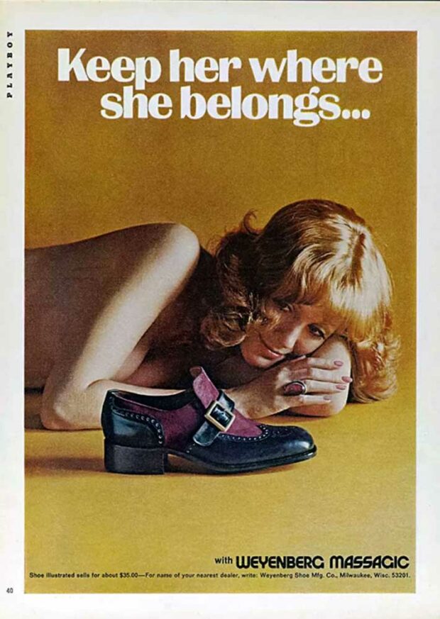 Weyenberg Shoe Ads: &Quot;Keep Her Where She Belongs...&Quot;