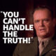 A man in a military uniform adorned with medals is saying, "You can’t handle the truth!" in white text—a famous line from the movie A Few Good Men.