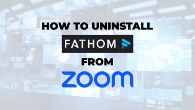 Text reads "Zoom Tutorial: How to Uninstall Fathom from Zoom" on a blurred digital background.